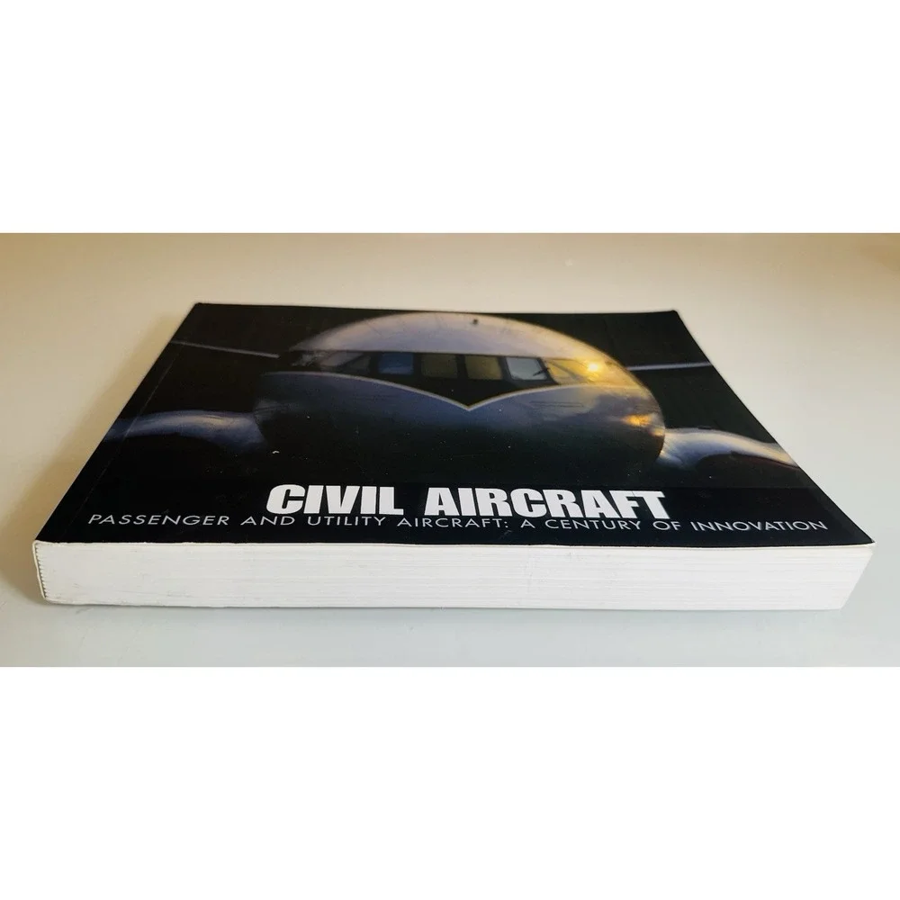 Civil Aircraft: Passenger and Utility Aircraft - A Century of Innovation - Book